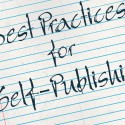 Best Practices for Self-Publishing: May 25, 2016