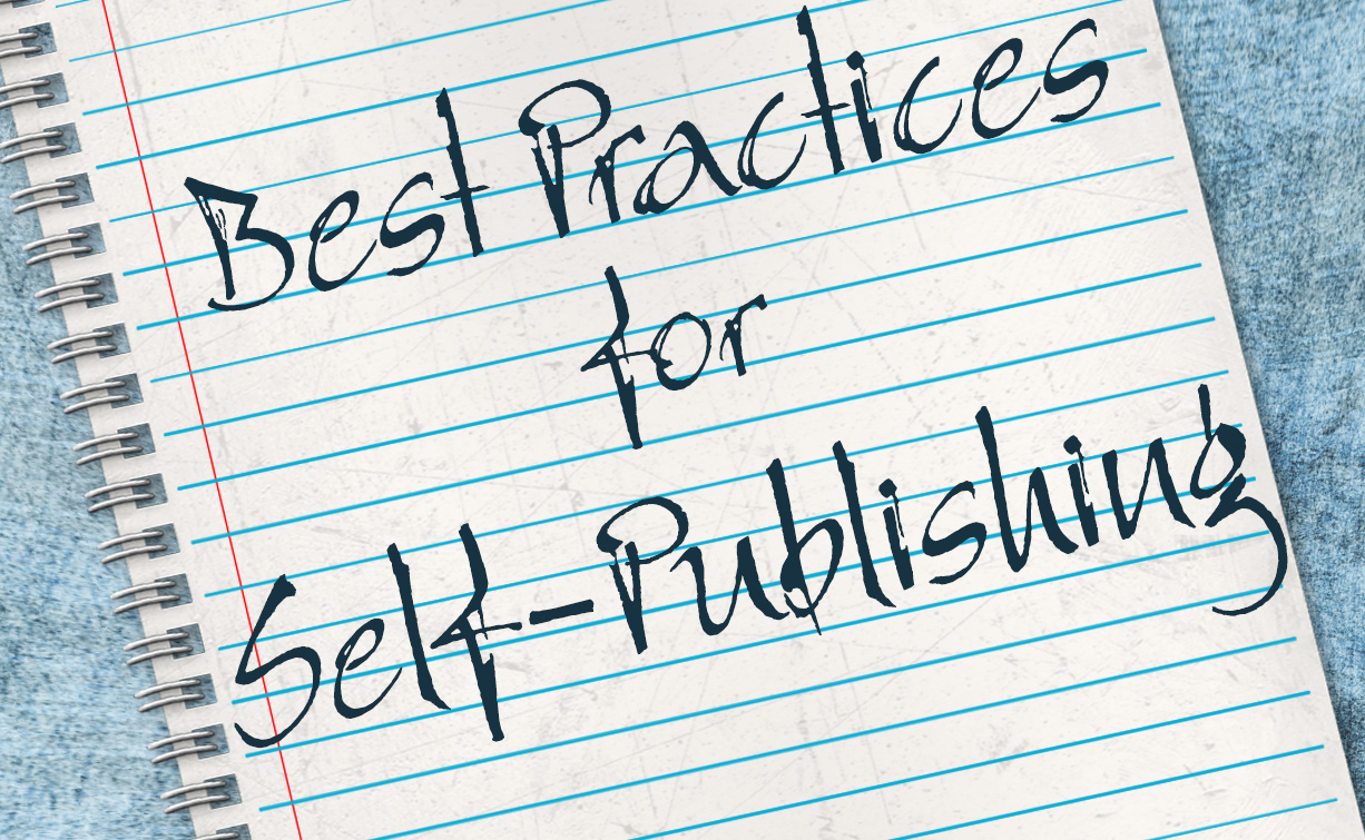 Best Practices for Self-Publishing: May 25, 2016